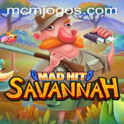 MadHitSavannah: Descubra o Mundo Acelerado de MCM.GAME